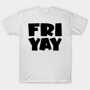 Friyay T-Shirt